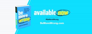 Be more wrong - buy now 